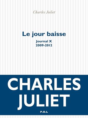 cover image of Le jour baisse. Journal X (2009-2012)